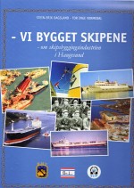 Vi bygget skipene