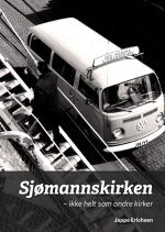 SJØMANNKIRKEN -- ikke helt som andre kirker